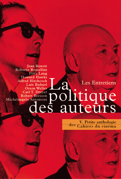 Emprunter La politique des auteurs. Les entretiens livre