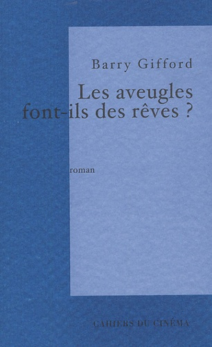 Emprunter Les aveugles font-ils des rêves ? livre