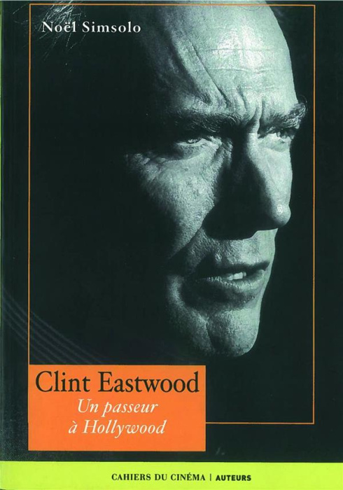 Emprunter Clint Eastwood. Un passeur à Hollywood livre