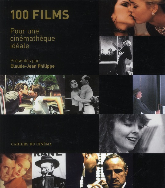 Emprunter 100 films. Pour une cinémathèque idéale livre