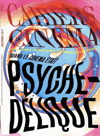 Emprunter Cahiers du cinéma N° 705, Novembre 2014 : Quand le cinéma était psychédélique livre