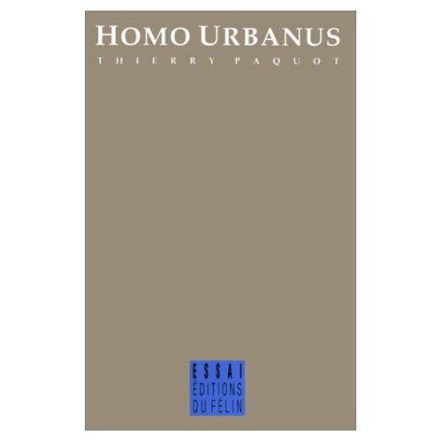 Emprunter Homo urbanus. Essai sur l'urbanisation du monde et des moeurs livre