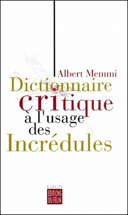 Emprunter DICTIONNAIRE CRITIQUE A L'USAGE DES INCREDULES livre