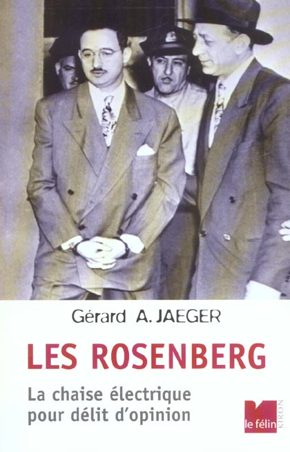 Emprunter Les Rosenberg. La chaise électrique pour délit d'opinion livre