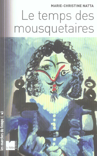 Emprunter Le temps des mousquetaires livre