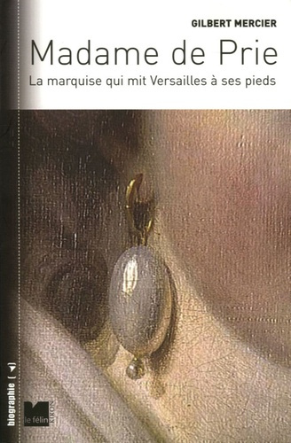Emprunter Madame de Prie. La marquise qui mit Versailles à ses pieds livre