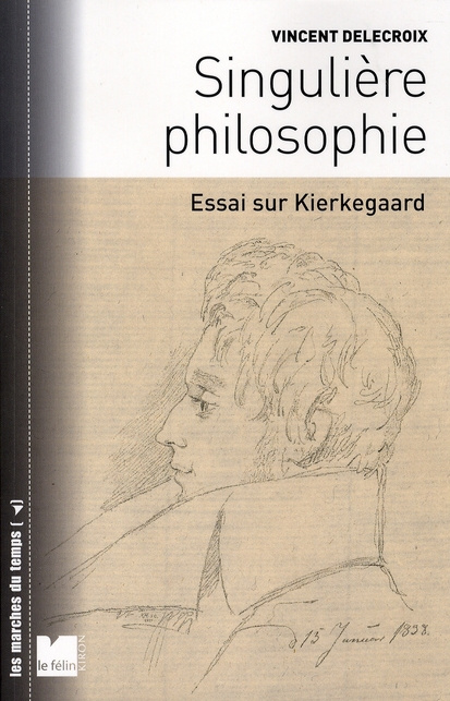 Emprunter Singulière philosophie. Essai sur Kierkegaard livre