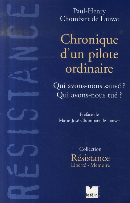 Emprunter CHRONIQUE D'UN PILOTE ORDINAIRE - QUI AVONS-NOUS SAUVE ? QUI livre