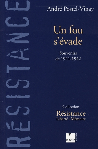Emprunter UN FOU S'EVADE - SOUVENIRS DE 1941-1942 livre