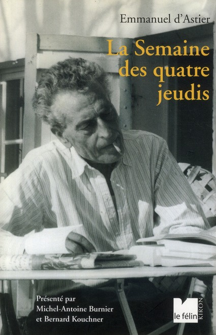 Emprunter LA SEMAINE DES QUATRE JEUDIS - SUIVI DE SUR D ASTIER (DE 194 livre