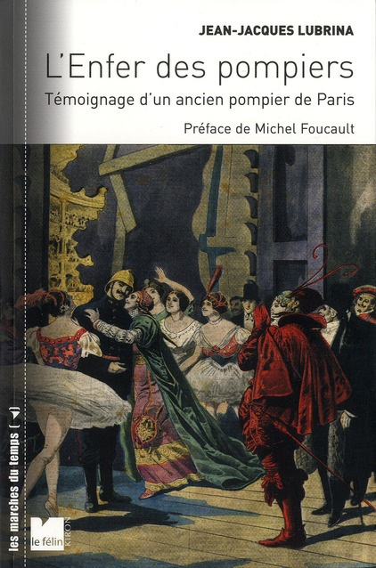 Emprunter L'enfer des pompiers. Témoignage d'un ancien pompier de Paris livre