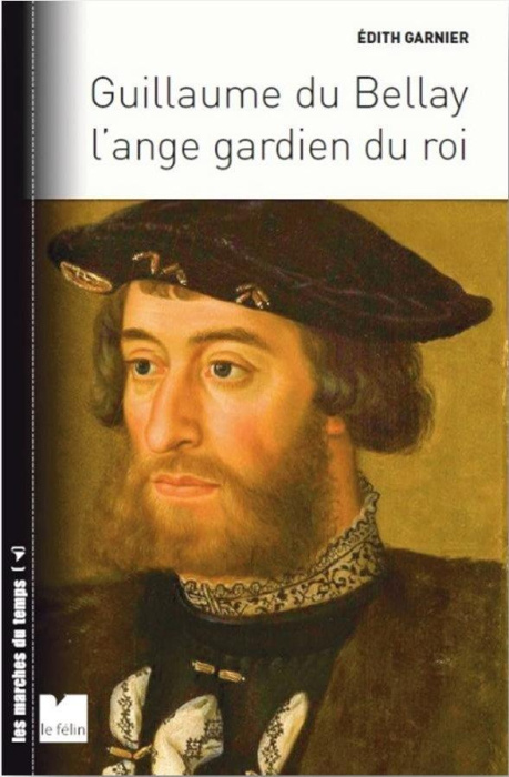 Emprunter Guillaume du Bellay / L'ange gardien de François Ier livre