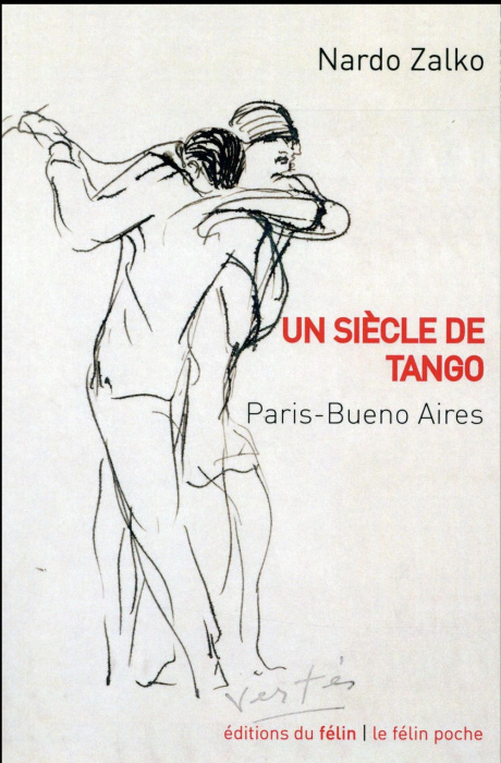 Emprunter Un siècle de tango. Paris-Buenos Aires livre