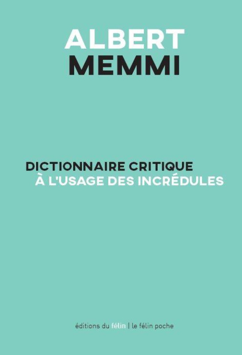 Emprunter Dictionnaire critique à l'usage des incrédules livre