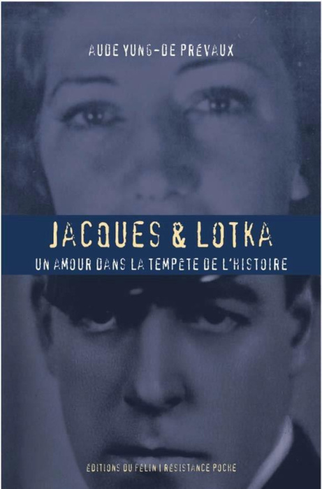 Emprunter Jacques et Lotka. Un amour dans la tempête de l'histoire livre