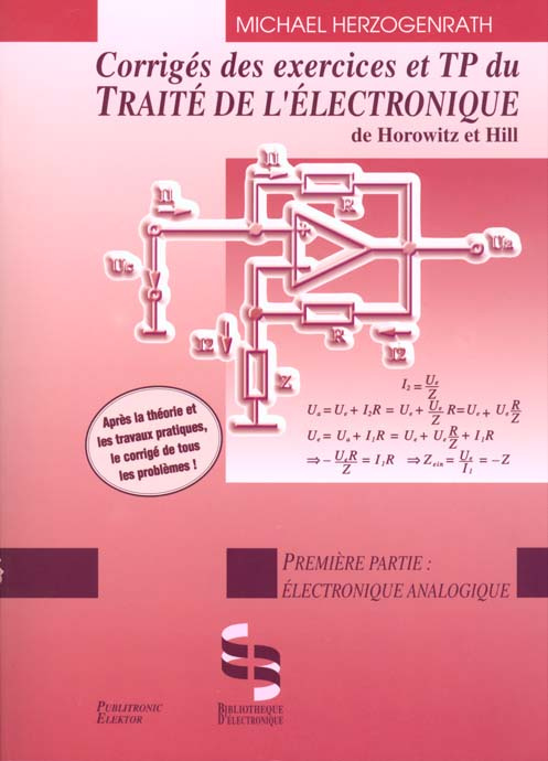 Emprunter CORRIGES DES EXERCICES ET TP DU TRAITE DE L'ELECTRONIQUE. Volume 1, Electronique analogique livre