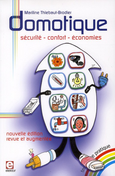Emprunter Domotique. Sécurité, confort, économies, Edition revue et augmentée livre