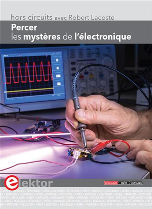 Emprunter Percer les mystères de l'électronique livre