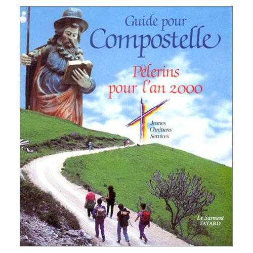 Emprunter Guide pour Compostelle. Pèlerins pour l'an 2000 livre