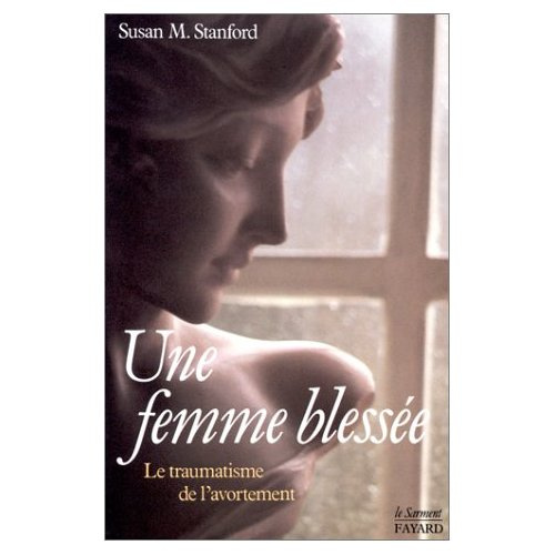 Emprunter Une femme bléssée. Le traumatisme de l'avortement livre