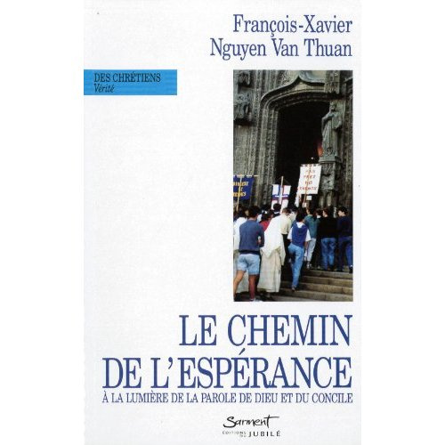 Emprunter Le chemin de l'espérance à la lumière de la parole de Dieu et du concile Vatican II livre