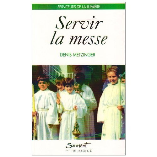 Emprunter Servir la messe livre