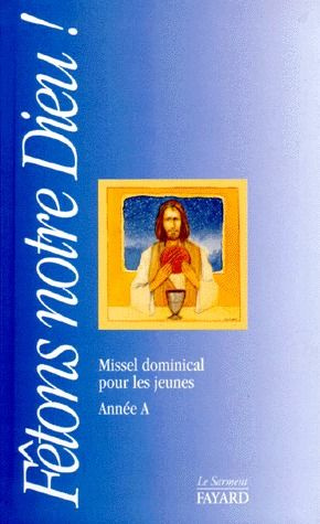 Emprunter FETONS NOTRE DIEU ! Pour prier à la messe, année A livre