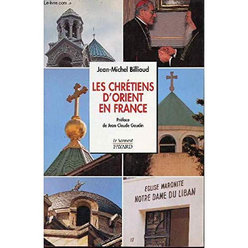 Emprunter Les chrétiens d'Orient en France livre