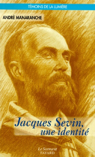 Emprunter Jacques Sevin. Une identité livre