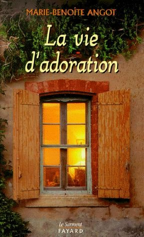 Emprunter La vie d'adoration livre