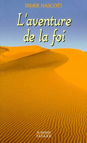 Emprunter L'AVENTURE DE LA FOI. Dialogue avec un jeune livre