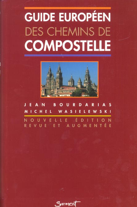 Emprunter GUIDE EUROPEEN DES CHEMINS DE COMPOSTELLE livre