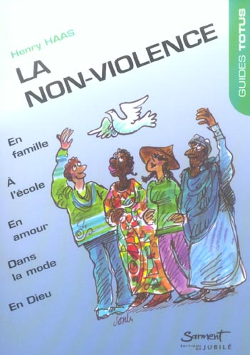 Emprunter La non-violence. En famille - Dans la rue - A l'école - En amour - Dans la mode - Dans les médias - livre