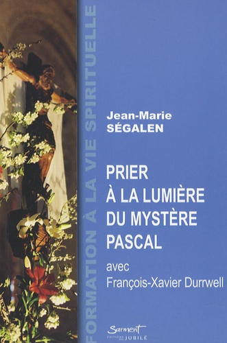 Emprunter Prier à la lumière du mystère pascal livre