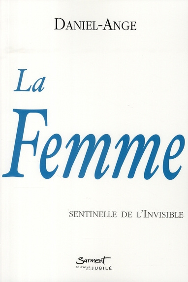 Emprunter La femme, sentinelle de l'invisible livre
