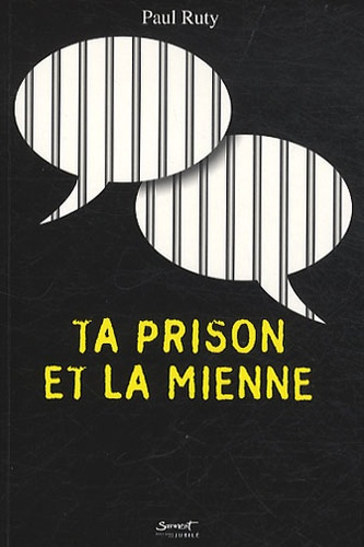 Emprunter Ta prison et la mienne livre