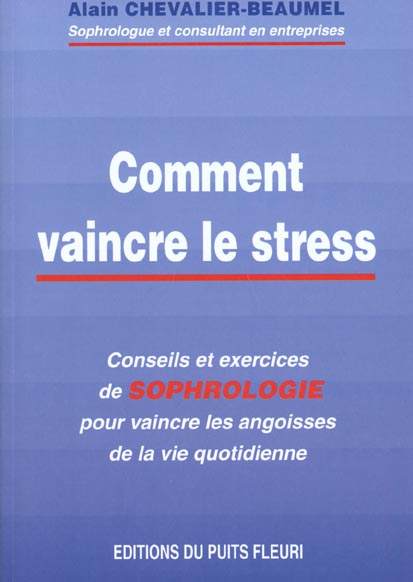 Emprunter Comment vaincre le stress. Conseils et exercices de sophrologie livre