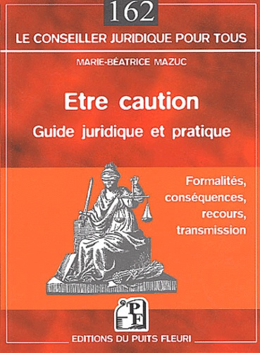Emprunter Etre caution. Guide pratique et juridique livre