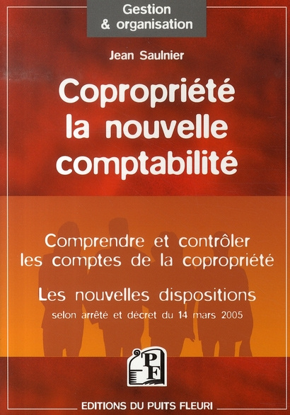 Emprunter Copropriété : la nouvelle comptabilité. Comprendre et Contrôler Selon arrêté et décret du 14 mars 20 livre