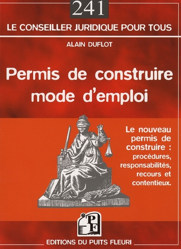 Emprunter PERMIS DE CONSTRUIRE MODE D'EMPLOI. LE NOUVEAU PERMIS DE CONSTRUIRE : PROCEDURES - LE NOUVEAU PERMIS livre