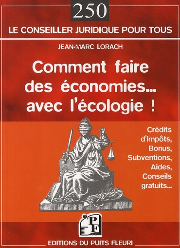 Emprunter Comment faire des économies avec l'écologie. (Crédits d'impôts, bonus, subventions, aides et conseil livre