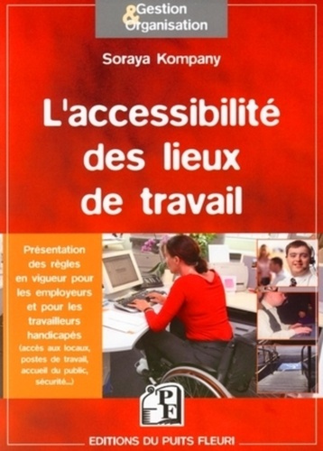 Emprunter L'accessibilité des lieux de travail. Présentation des textes réglementaires pour les employeurs et livre