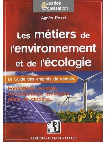 Emprunter Les métiers de l'environnement et de l'écologie. Le guide des emplois de demain ! livre