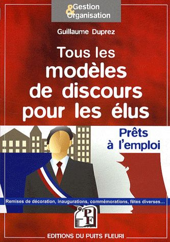 Emprunter Tous les modèles de discours pour les élus. Prêts à l'emploi livre