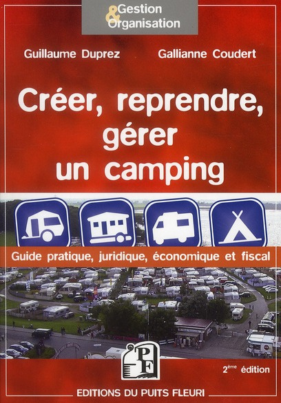 Emprunter Créer, reprendre, gérer un camping. 2e édition livre