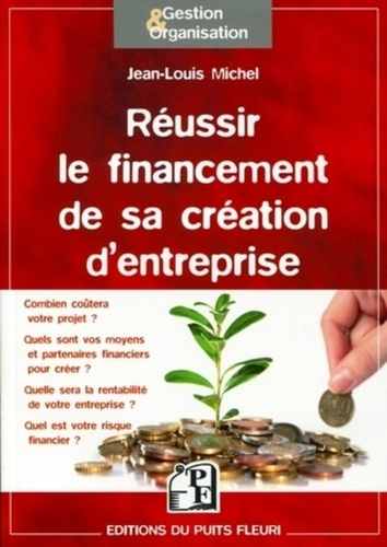 Emprunter Réussir le financement de sa création d'entreprise livre