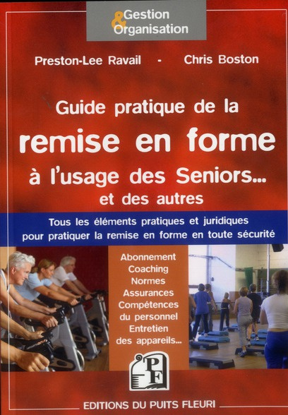 Emprunter Guide pratique de la remise en forme à l'usage des Seniors... Et des autres. Tous les éléments prati livre