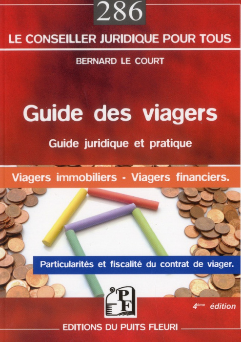 Emprunter Guide des viagers. Les particularités du contrat de viager, La fiscalité des viagers, Les viagers im livre