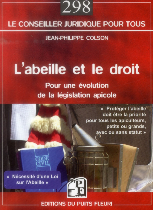 Emprunter L'abeille et le droit. Guide juridique et pratique sur la législation apicole livre