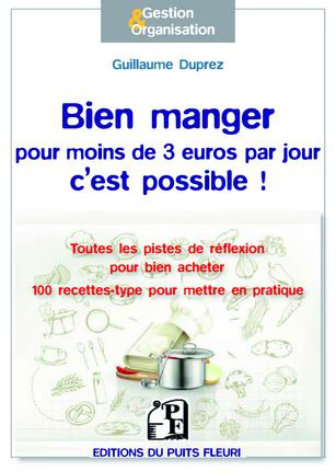 Emprunter Bien manger pour moins de 3 euros par jour, c'est possible ! Toutes les pistes de réflexion pour bie livre